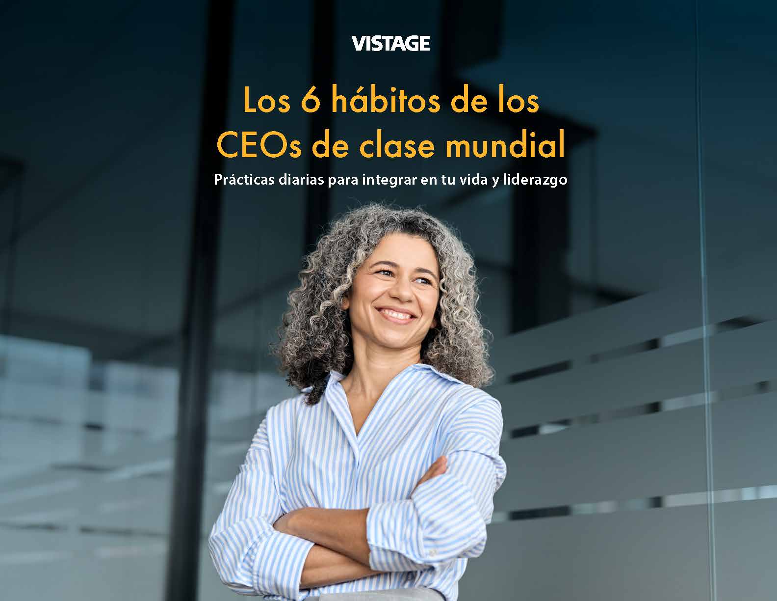 Los 6 Hábitos de los CEOs de Clase Mundial