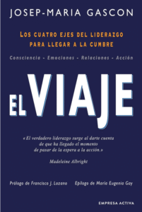 El Viaje: Los cuatro ejes del liderazgo para llegar a la cumbra