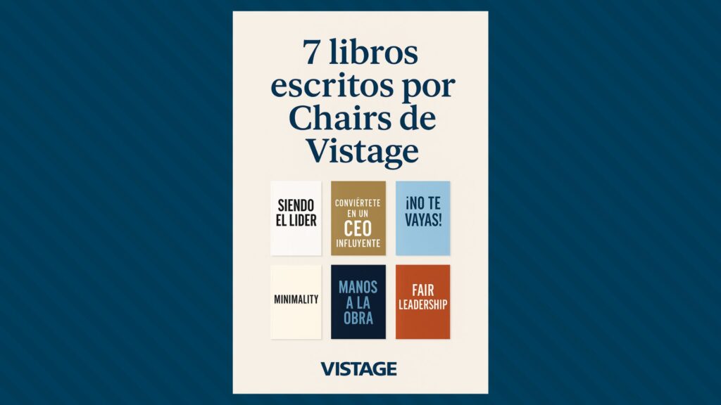 Lecturas clave para CEOs: 7 libros escritos por Chairs de Vistage